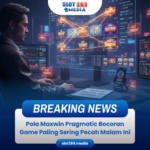 Pola Maxwin Pragmatic Bocoran Game Paling Sering Pecah Malam Ini